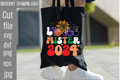 Little Mister 2024 SVG cut file&2C;Happy New Year 2024 Png &2C; Disco Ball N