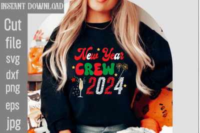 New Year Crew 2024 SVG cut file&2C;Happy New Year 2024 Png &2C; Disco Ball N