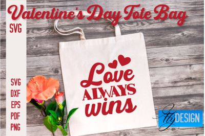 Valentine&#039;s Day Tote Bag | Quotes SVG Design | Valentine&#039;s Day Quotes