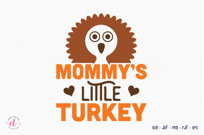 Mommy&#039;s Little Turkey SVG