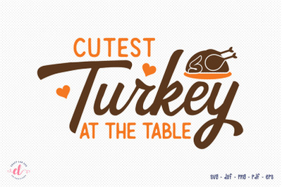 Cutest Turkey at the Table SVG Cut File