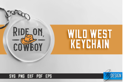 Cowboy &amp; Wild West SVG | Keychain SVG | Cowboy Keychain Design