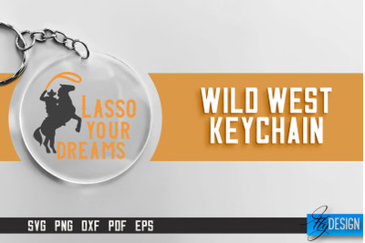 Cowboy &amp; Wild West SVG | Keychain SVG | Cowboy Keychain Design