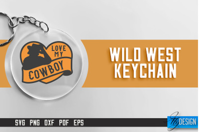 Cowboy &amp; Wild West SVG | Keychain SVG | Cowboy Keychain Design