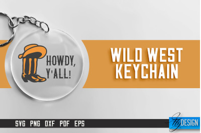 Cowboy &amp; Wild West SVG | Keychain SVG | Cowboy Keychain Design