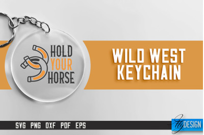 Cowboy &amp; Wild West SVG | Keychain SVG | Cowboy Keychain Design
