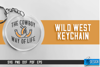 Cowboy &amp; Wild West SVG | Keychain SVG | Cowboy Keychain Design