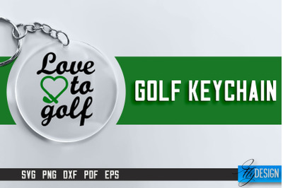 Golf Keychain SVG | Golf Quotes Design | Funny Quotes SVG