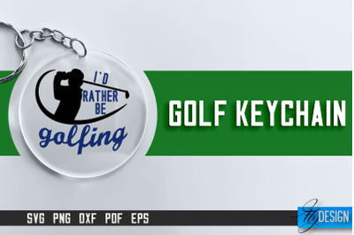 Golf Keychain SVG | Golf Quotes Design | Funny Quotes SVG