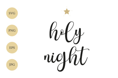 Holy Night SVG, Christmas SVG, Holiday SVG, Christmas Quote SVG