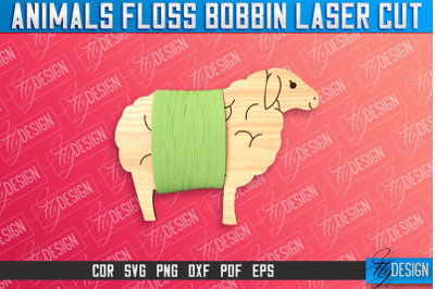 Sheep Floss Bobbins Laser Cut | Laser Cut Design | CNC File