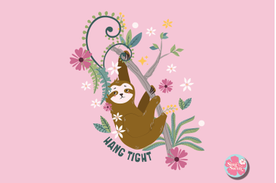 Hang Tight Sloth Sublimation png | Sloth png clipart | cute png