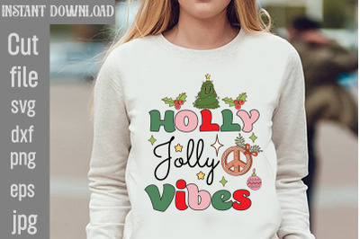 Holly Jolly Vibes SVG cut file&2C;Christmas Retro Designs Christmas Subli