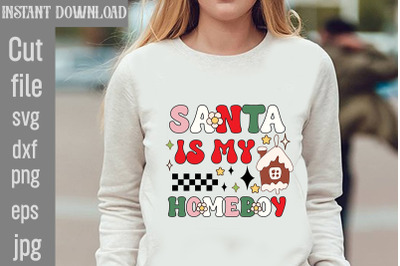 Santa Is My Homeboy SVG cut file&2C;Christmas Retro Designs Christmas Sub