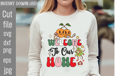 Welcome To Our Home SVG cut file&2C;Christmas Retro Designs Christmas Sub