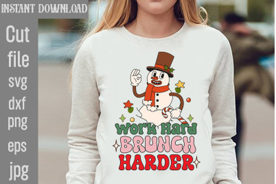 Work Hard Brunch Harder SVG cut file&2C;Christmas Retro Designs Christmas