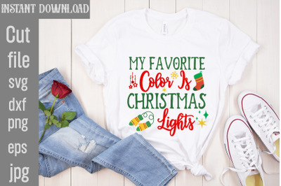 My Favorite Color Is Christmas Lights SVG cut file,Christmas SVG Desig