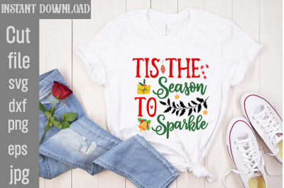 Tis The Season To Sparkle SVG cut file&2C;Christmas SVG Design&2C; Christmas