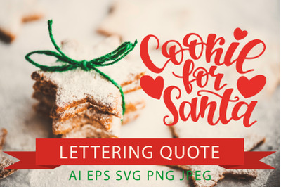 &quot;Cookie for Santa&quot; Christmas lettering quote