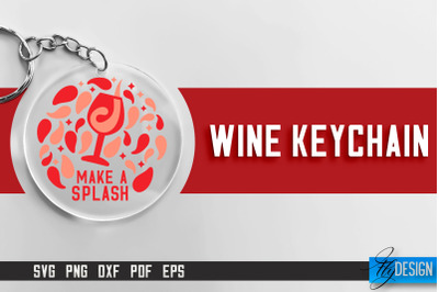 Wine Keychain SVG Design | SVG Quotes | Party SVG Quotes