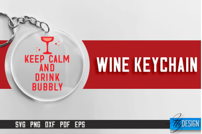 Wine Keychain SVG Design | SVG Quotes | Party SVG Quotes