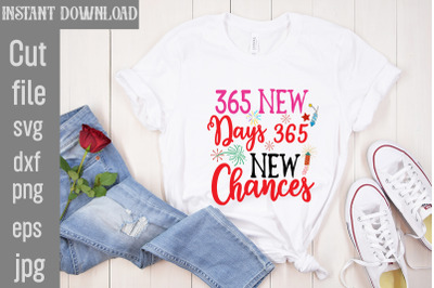 365 New Days 365 New Chances SVG cut file,Happy New Year SVG Bundle, H