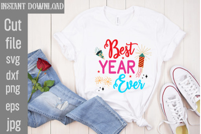 Best Year Ever SVG cut file&2C;Happy New Year SVG Bundle&2C; Hello 2024 Svg&2C;