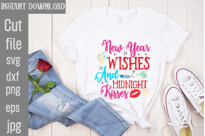 New Year Wishes And Midnight Kisses SVG cut file&2C;Happy New Year SVG Bu