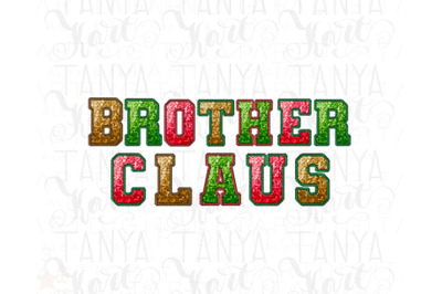 Brother Claus Christmas PNG File, Sequin Letters Faux Embroidery PNG