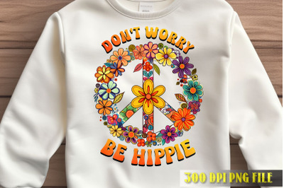 Dont Worry Be Hippie