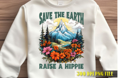 Save Earth Raise Hippie