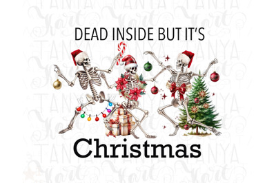 Dancing Skeleton Christmas, Dead Inside But It&#039;s Christmas