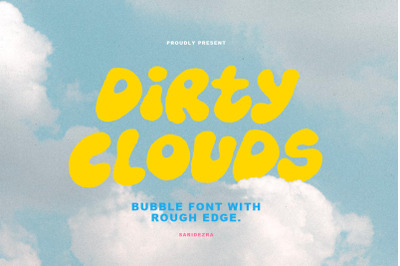 Dirty Clouds - Rough Bubble Font