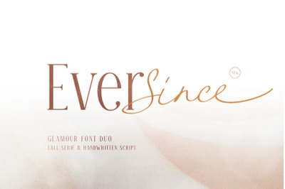 Ever Since - Glamour Font Duo