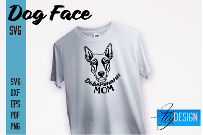 Doberman Mom Face SVG Design | Dog Mom SVG | SVG File | Print Design