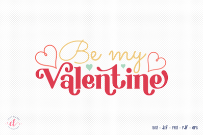 Be My Valentine, Retro Valentines Day SVG