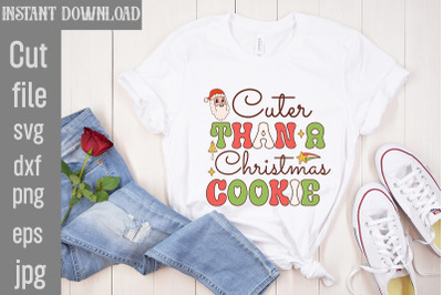 Cuter Than A Christmas Cookie SVG cut file&2C;Christmas Retro Designs Chr