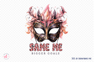 Same Me Bigger Goals | New Year Sublimation