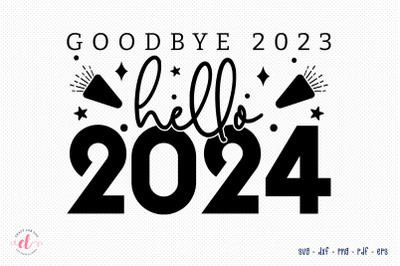 Goodbye 2023 Hello 2024 - New Year SVG