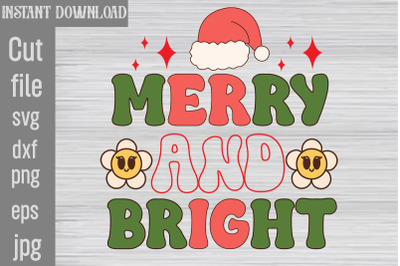 Merry and Bright SVG cut file&2C;Christmas Retro Designs Christmas Sublim