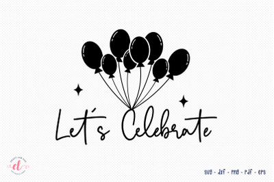 Let&#039;s Celebrate - New Year SVG Design