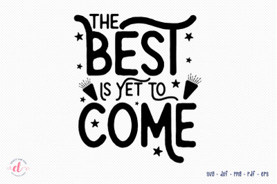 The Best is Yet to Come, New Year SVG