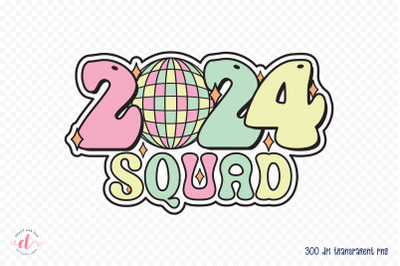 2024 Squad - Retro New Year Sublimation