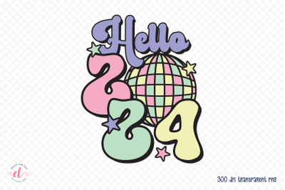 Hello 2024 - Retro New Year Sublimation