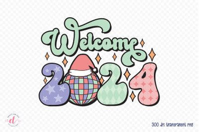 Welcome 2024, Retro New Year Sublimation