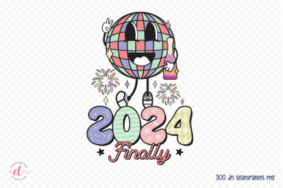 2024 Finally, Retro New Year Sublimation