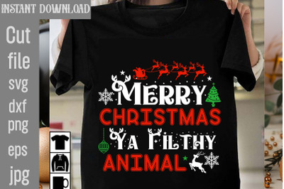 Merry Christmas Ya Filthy Animal SVG cut file, christmas bundle svg, f