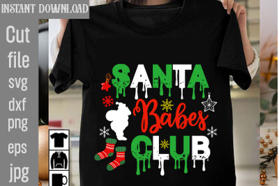 Santa Babes Club SVG cut file&2C; christmas bundle svg&2C; farmhouse svg&2C; ch