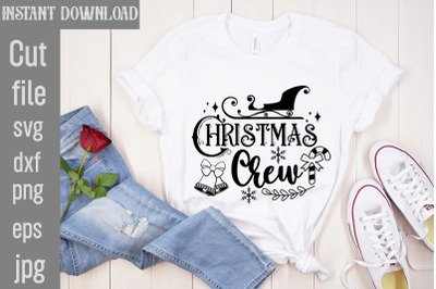 Christmas Crew SVG cut file&2C; christmas bundle svg&2C; farmhouse svg&2C; chri