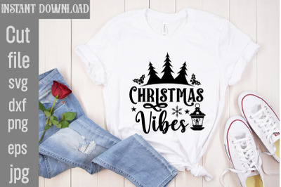 Christmas Vibes SVG cut file&2C; christmas bundle svg&2C; farmhouse svg&2C; chr